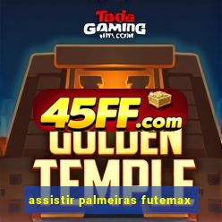 assistir palmeiras futemax